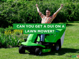 Can You Get a DUI on a Lawn Mower? (Explained)
