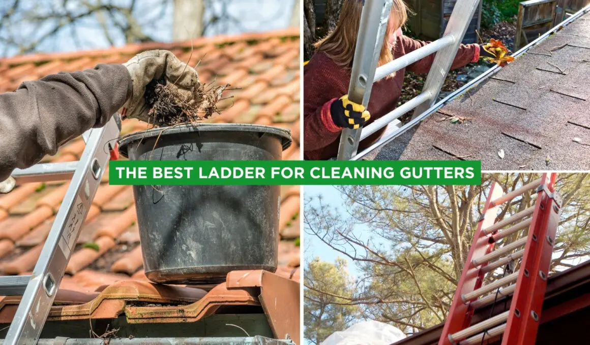 The Best Ladder For Cleaning Gutters