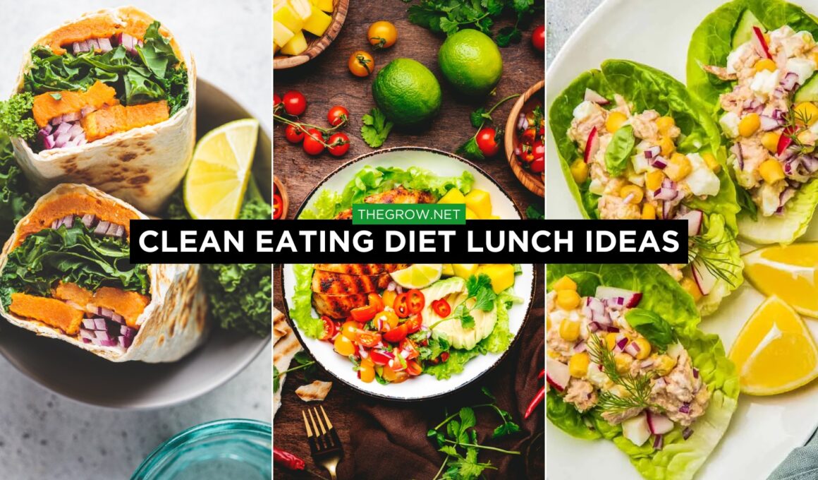 Clean Eating Diet Lunch ideas
