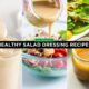 Healthy Salad Dressing Recipes