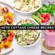 Keto Cottage Cheese Recipes