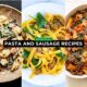 Pasta and Sausage Recipes