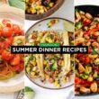 Delicious Summer Dinner Recipes