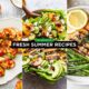 Fresh Summer Recipes