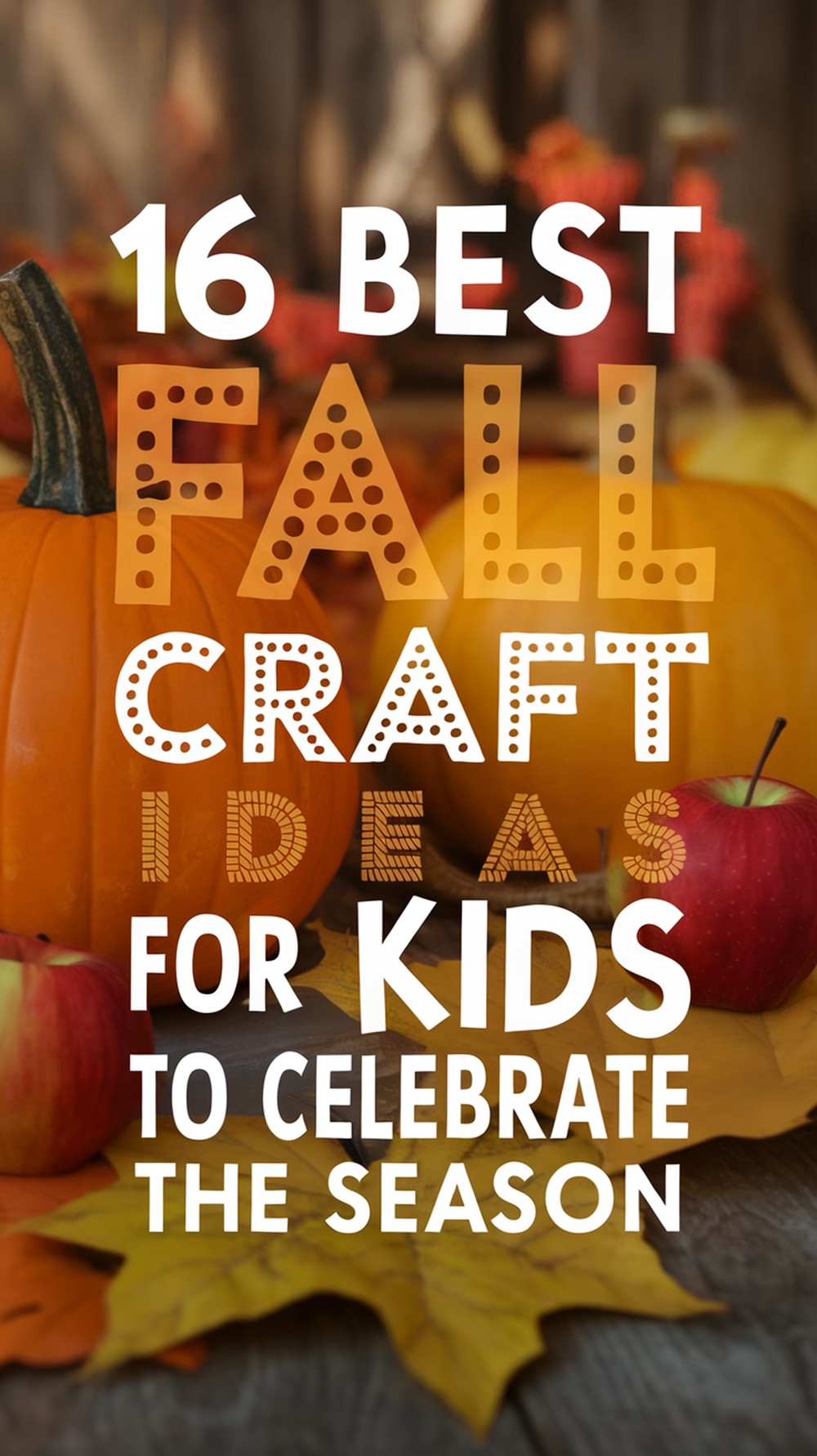 Fall Craft Ideas for Kids -pin