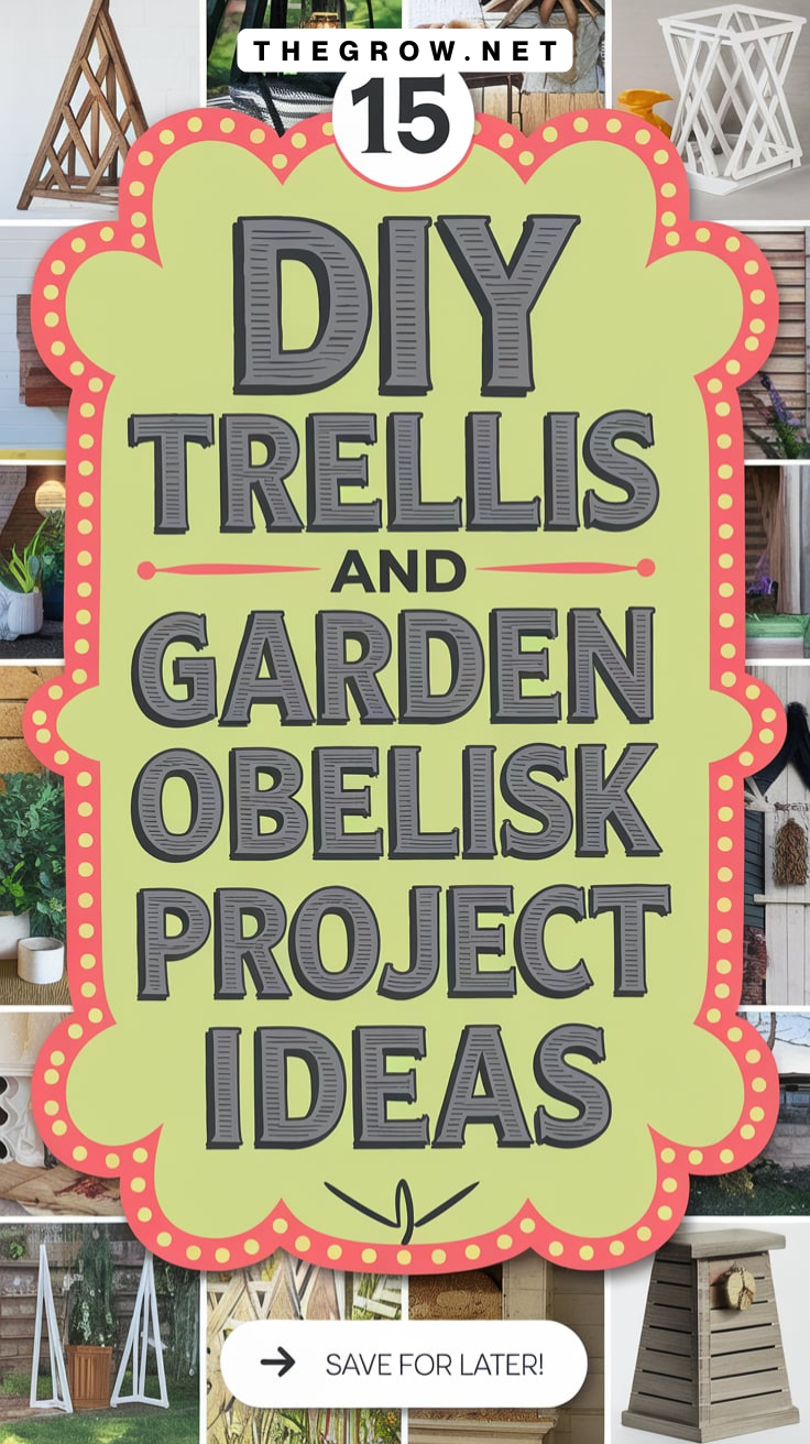 Trellis and Garden Obelisk Project Ideas