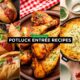 Potluck Entrée Recipes