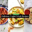 Delicious Vegan Greek Recipes