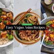 Easy Vegan Asian Recipes