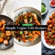 Simple Vegan Tofu Recipes