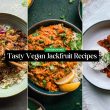 Tasty Vegan Jackfruit Recipes