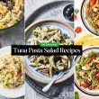 Tuna Pasta Salad Recipes Made Simple