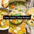 Yum Turkey Soup Recipes