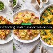 Comforting Easter Casserole Recipes