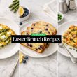 Easter Brunch Recipes