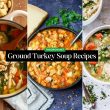 Ground Turkey Soup Recipes