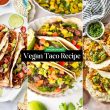Vegan Taco Recipes Everyone will Love