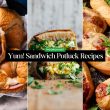Yum! Sandwich Potluck Recipe Ideas