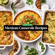 Comforting Mexican Casserole Recipes