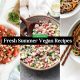 Fresh Summer Vegan Recipes