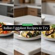 Italian Eggplant Recipes to Try