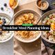 Breakfast Meal Planning Ideas for Busy Mornings