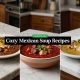 Cozy Mexican Soup Recipes