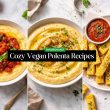 Cozy Vegan Polenta Recipes