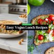 Easy Vegan Lunch Recipes