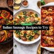 Sweet Italian Sausage Recipes to Try