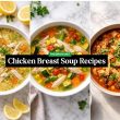 Chicken Breast Soup Recipes