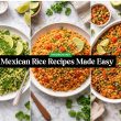 Mexican Rice Recipes Made Easy