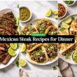 Mexican Steak Recipes for Dinner
