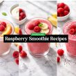 Refreshing Raspberry Smoothie Recipes