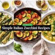 Simple Italian Zucchini Recipes