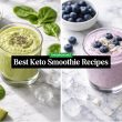 Best Keto Smoothie Recipes