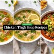 Chicken Thigh Soup Recipes for Comfort