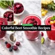 Colorful Beet Smoothie Recipes
