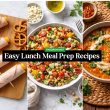 Easy Lunch Meal Prep Recipes