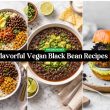 Flavorful Vegan Black Bean Recipes