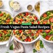 Fresh Vegan Pasta Salad Recipes