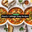 Hearty Cabbage Soup Recipes