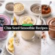 Nutritious Chia Seed Smoothie Recipes