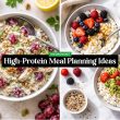 High-Protein Meal Planning Ideas